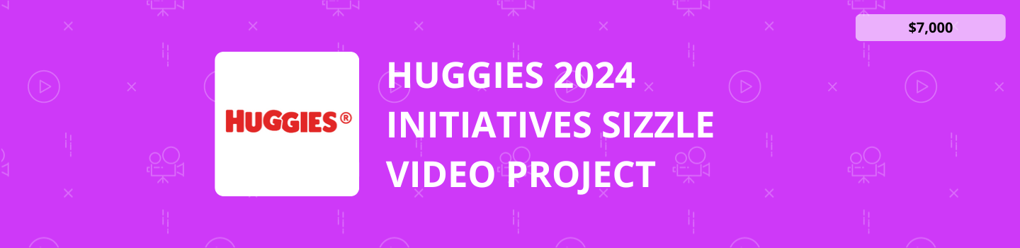 Huggies 2024 Initiatives Sizzle Video Project