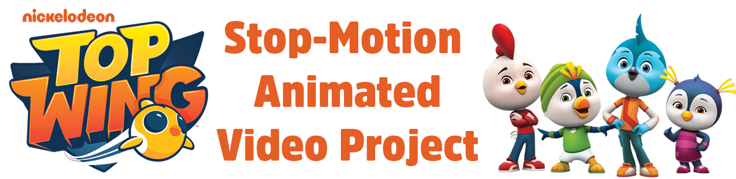 Top Wing Stop-Motion Animation Video Project