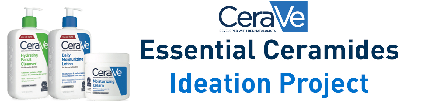 Essential Ceramides Ideation Project