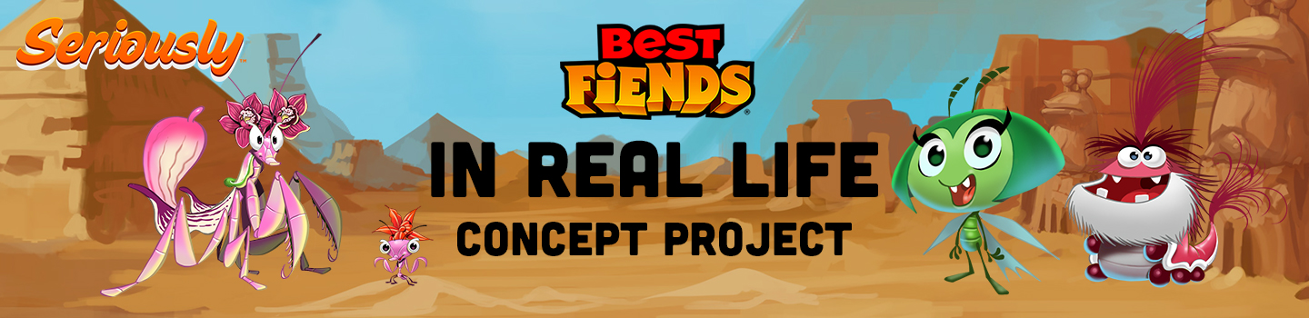 Best Fiends in Real Life Concept Project