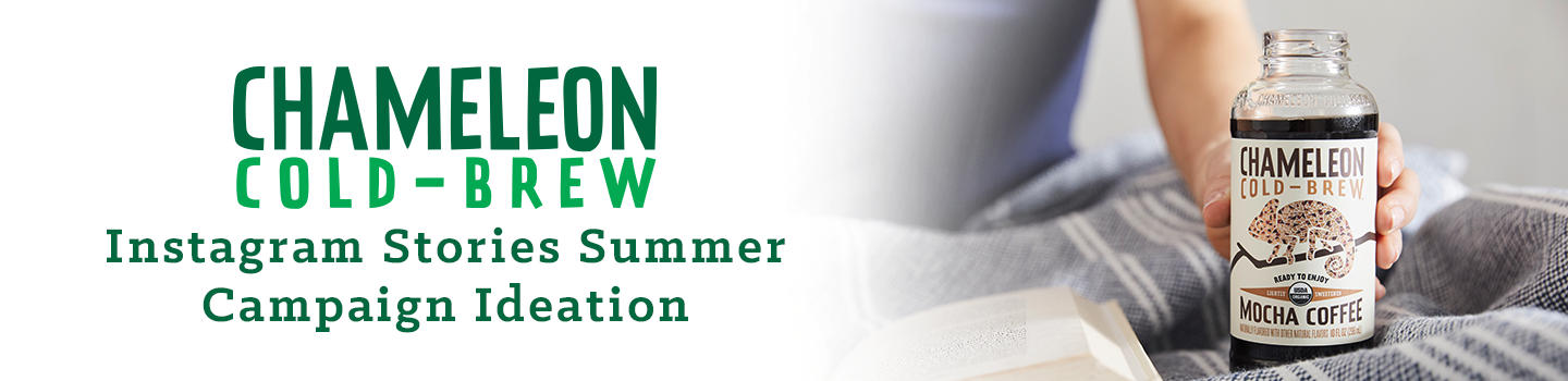 Chameleon Cold-Brew Instagram Stories Summer Campaign Ideation