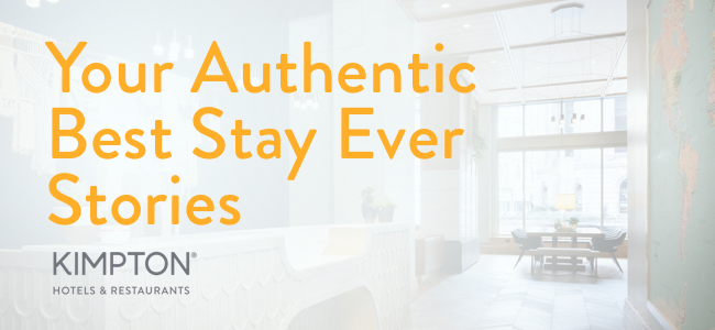 Your Authentic Best Stay Ever Stories