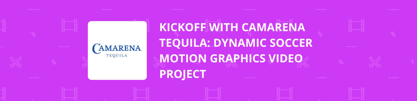 Kickoff with Camarena Tequila: Dynamic Soccer Motion Graphics Video Project