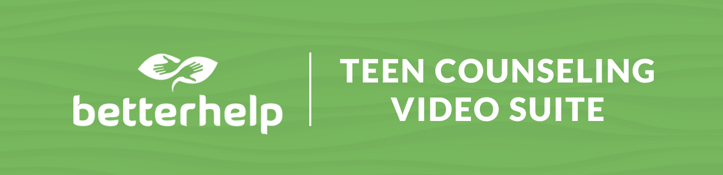 BetterHelp Teen Counseling Video Suite