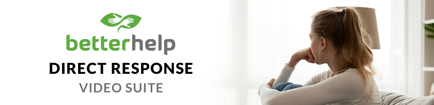 BetterHelp Direct Response Video Suite