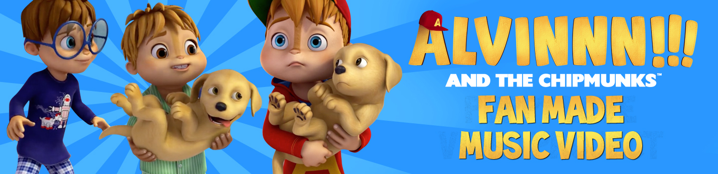 Alvin and the Chipmunks Fan Made Music Video