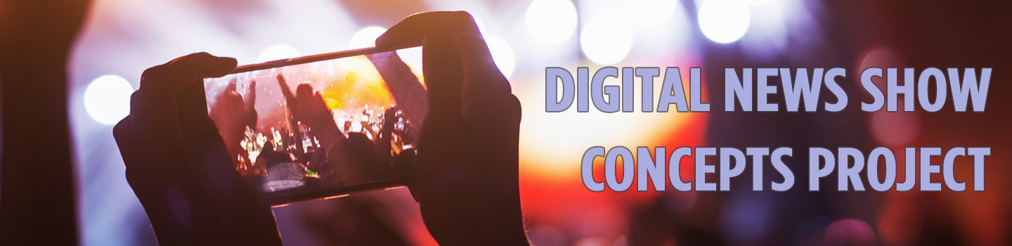 Digital News Show Concepts Project