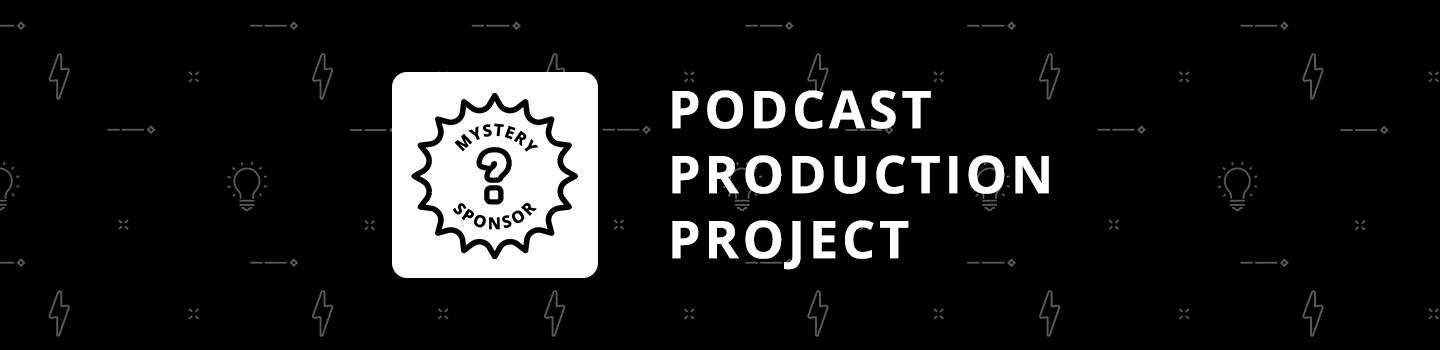 Podcast Production Project