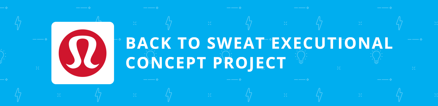 Back to Sweat Executional Concepts Project