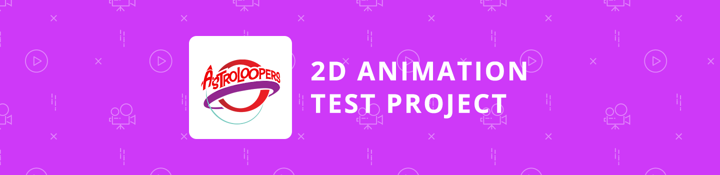 Astroloopers Animation Test Project