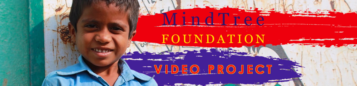 Mindtree Foundation Video Project