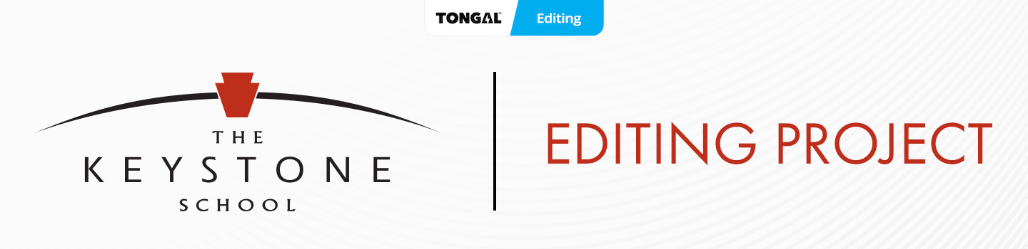 The Keystone School Editing Project