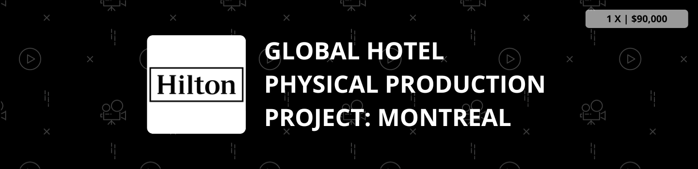 Global Hotel Physical Production Project: Montreal