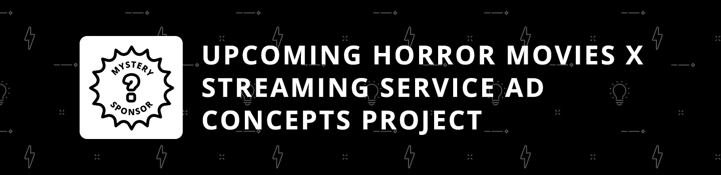 Upcoming Horror Movies x Streaming Service Ad Concepts Project