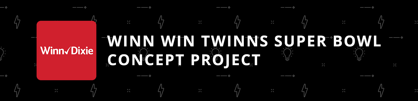 Winn Win Twinns Super Bowl Concept Project