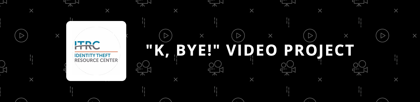ITRC "K, Bye!" Video Project