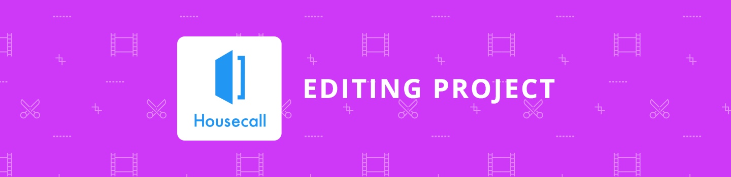 Housecall Pro Editing Project