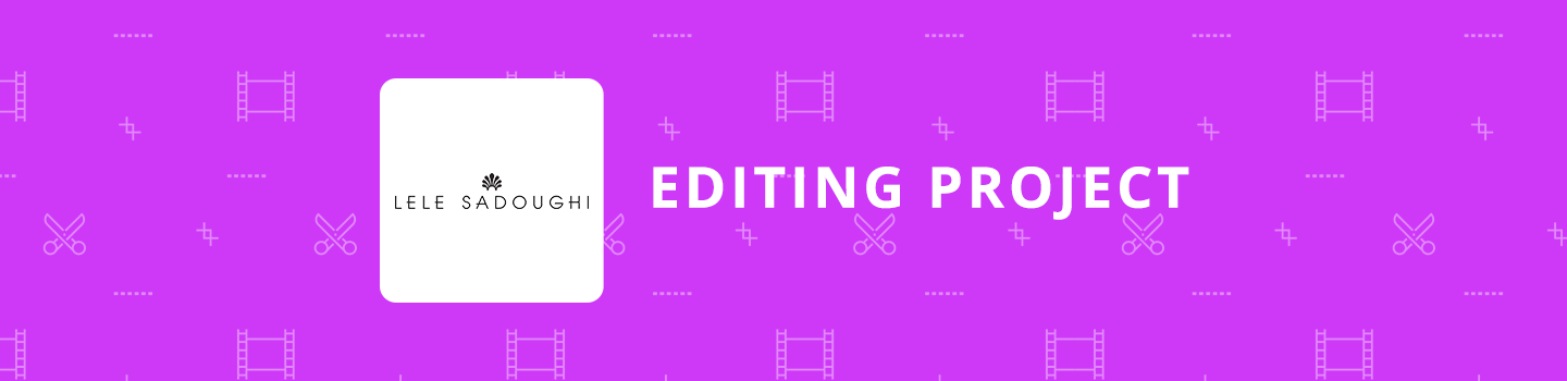Lele Sadoughi Editing Project