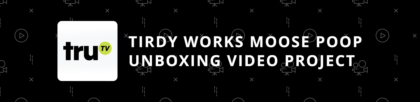 Tirdy Works Moose Poop Unboxing Video Project