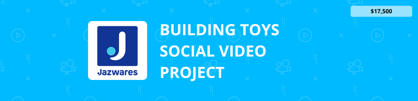 Building Toys Social Video Project