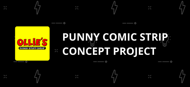 Punny Comic Strip Concept Project for Ollies Bargain Outlet
