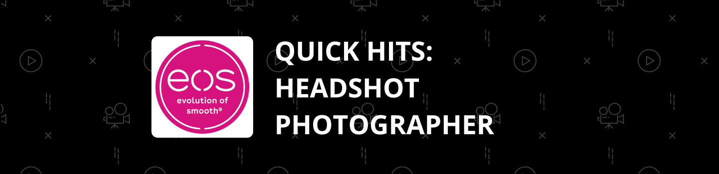 Quick Hits: Headshot Photographer