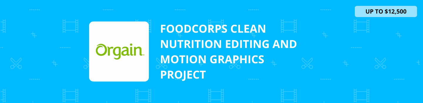 FoodCorps Clean Nutrition Editing and Motion Graphics Project