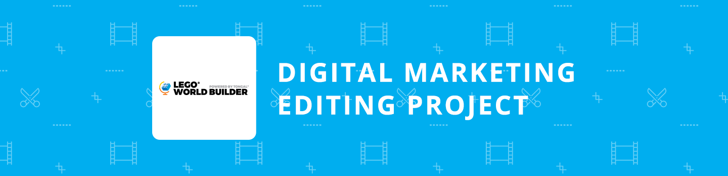 LEGO World Builder Digital Marketing Editing Project