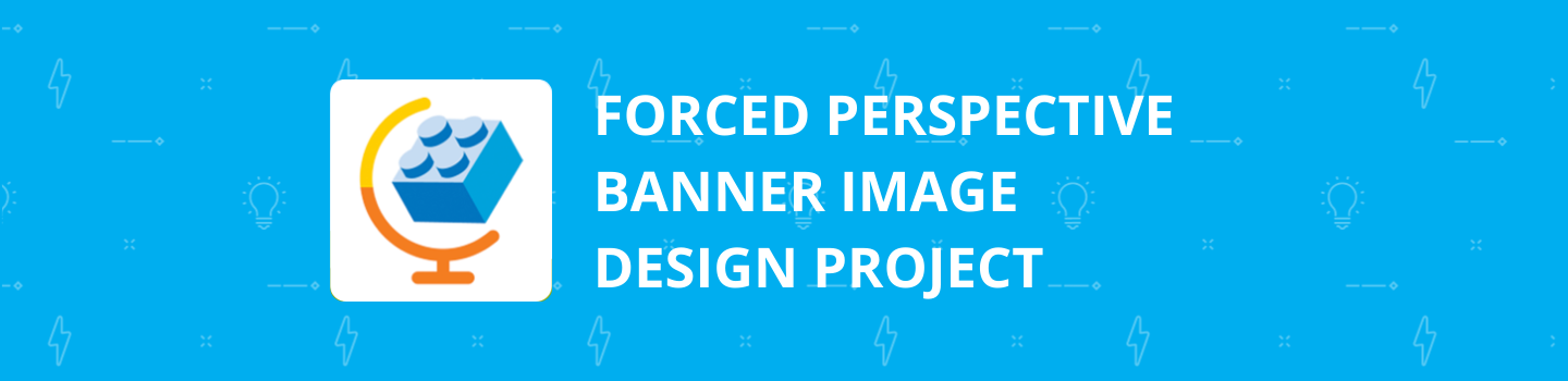 Forced Perspective Banner Image Design Project