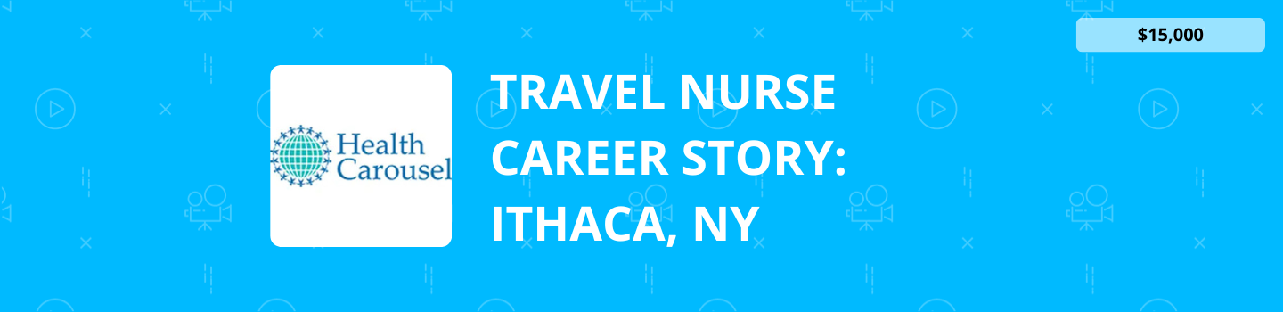 Travel Nurse Career Story: Ithaca, NY
