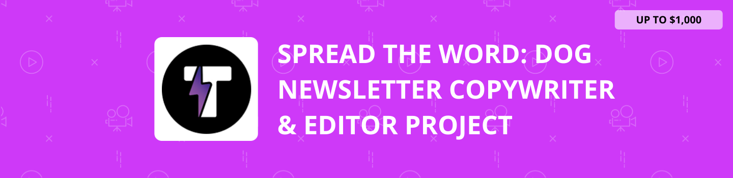 Spread The Word: Dog Newsletter Copywriter & Editor Project