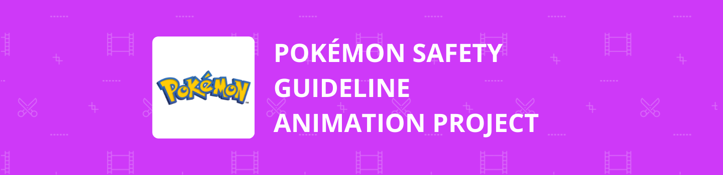 Pokémon Safety Guideline Animation Project