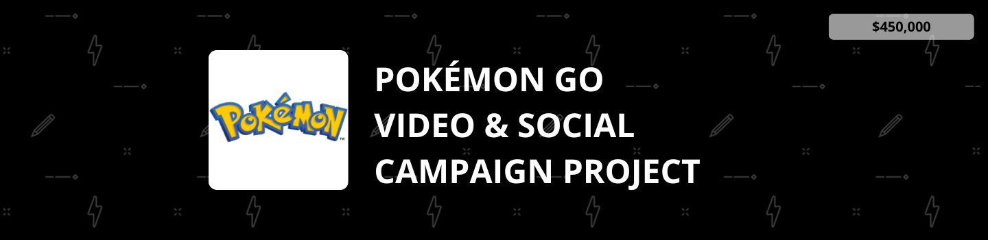 Pokémon GO Video & Social Campaign Project
