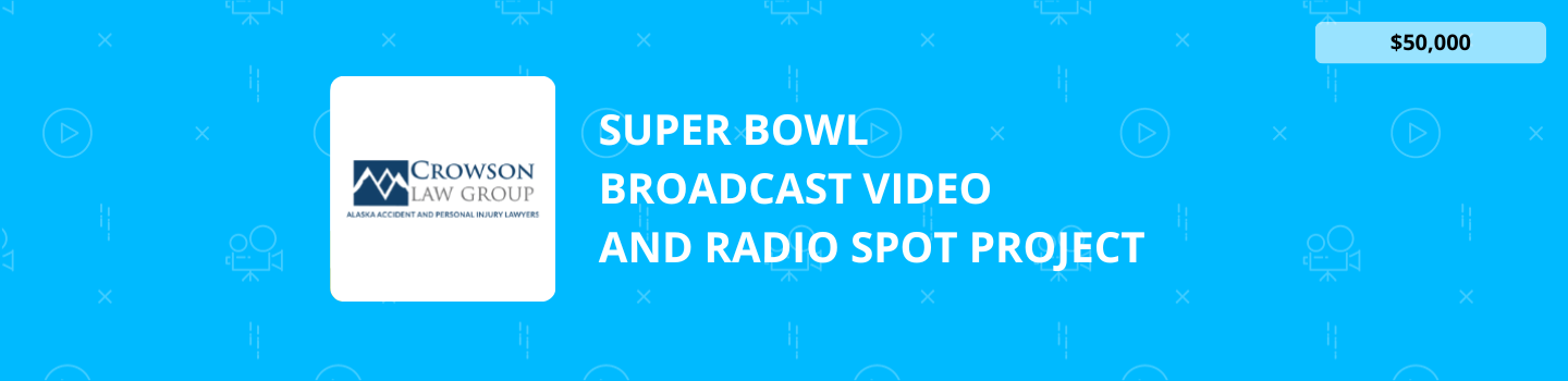 Super Bowl Broadcast Video and Radio Spot Project