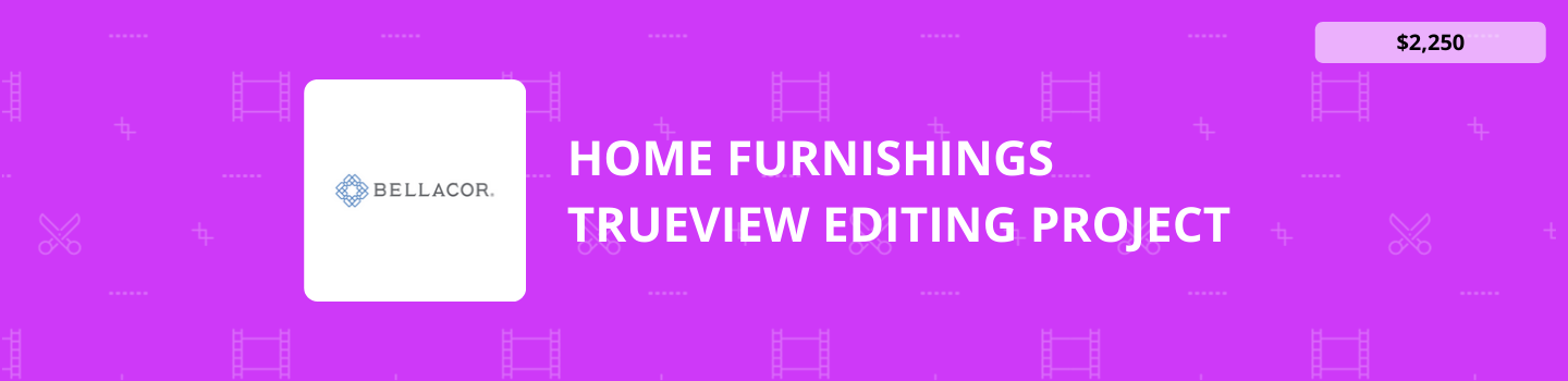 Home Furnishings TrueView Editing Project