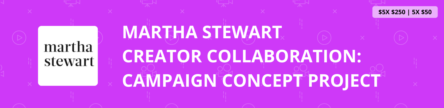 Martha Stewart Creator Collaboration: Campaign Concept Project