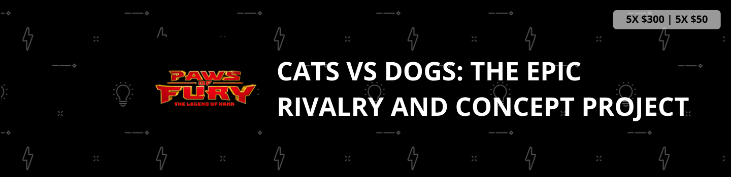 Cats vs Dogs: The Epic Rivalry and Concept Project