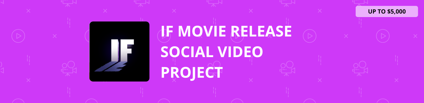 IF Movie Release Social Video Project