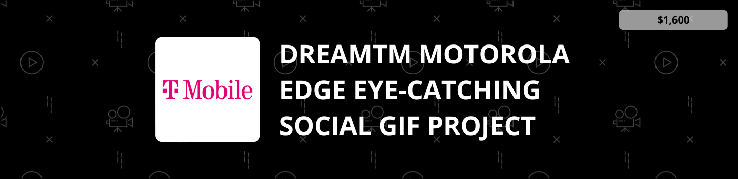 DreamTM Motorola Edge Eye-Catching Social GIF Project