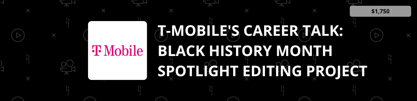 T-Mobile's Career Talk: Black History Month Spotlight Editing Project