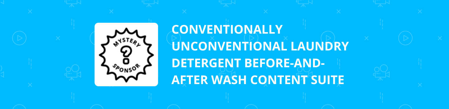 Conventionally Unconventional Laundry Detergent Before-And-After Wash Content Suite
