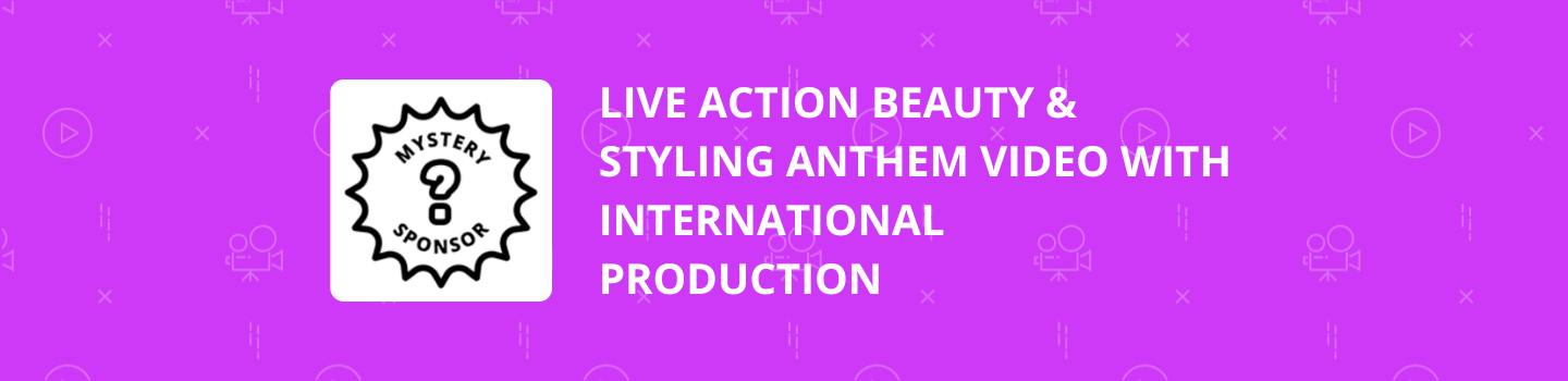 Live Action Beauty & Styling Anthem Video with International Production Project