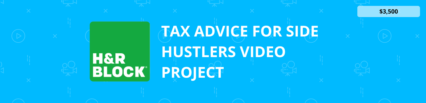 Tax Advice for Side Hustlers Video Project