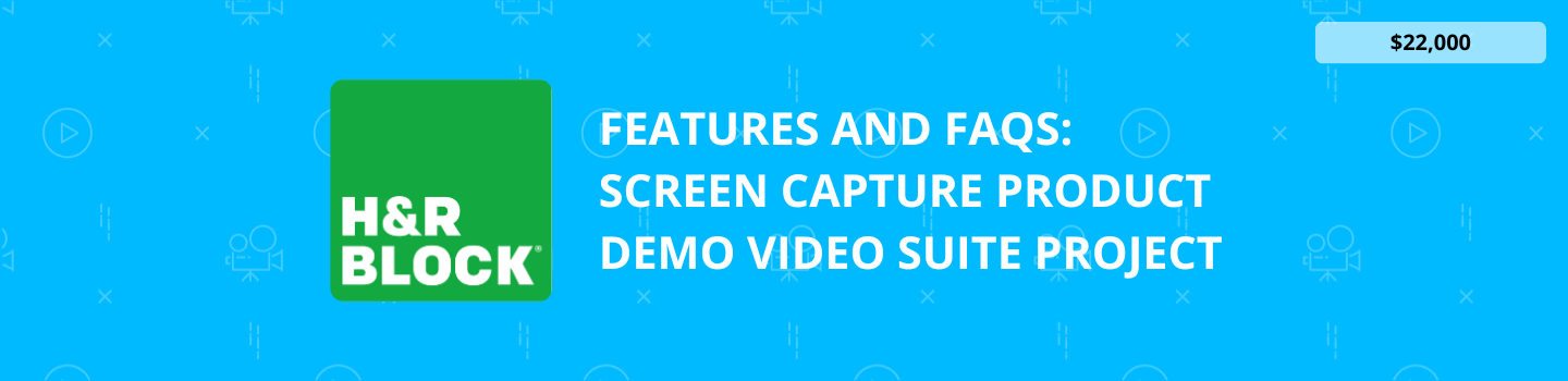 Features and FAQs: Screen Capture Product Demo Video Suite Project