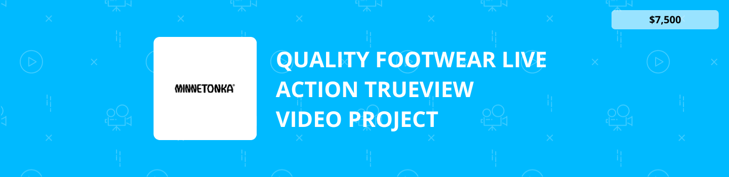 Quality Footwear Live Action TrueView Video Project