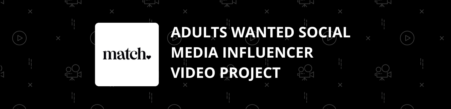 Adults Wanted Social Media Influencer Video Project