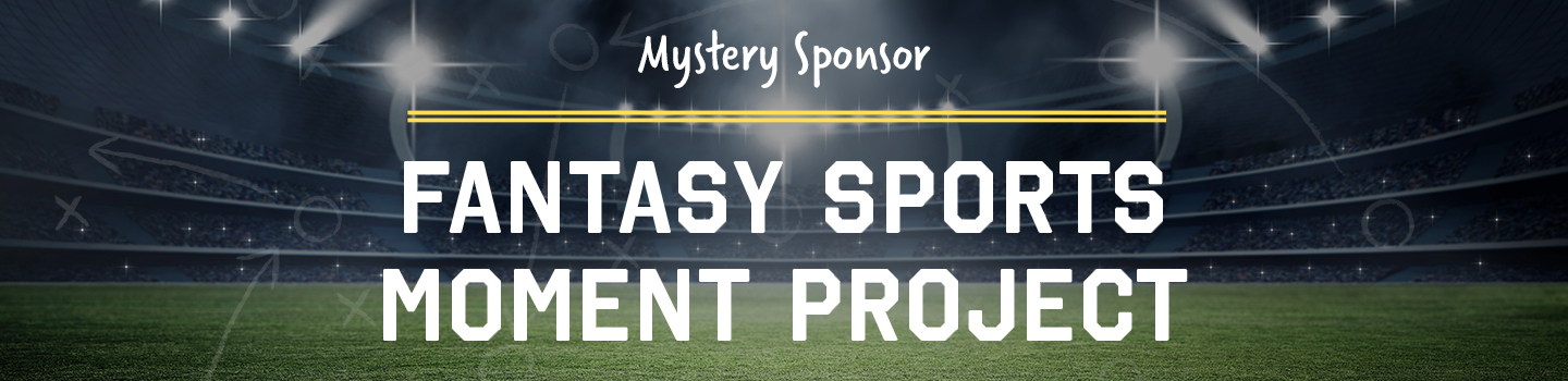 Fantasy Sports Moment Project