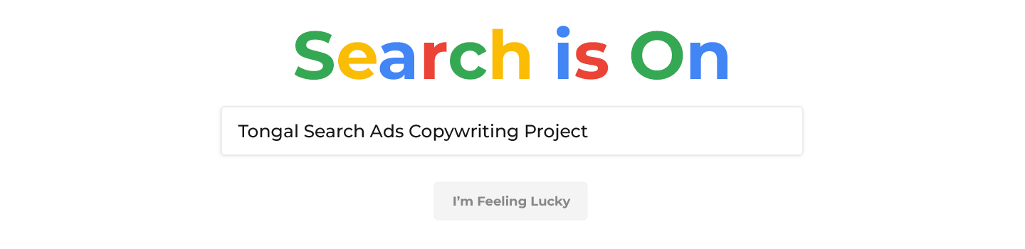 Search is On Tongal Search Ads Copywriting Project