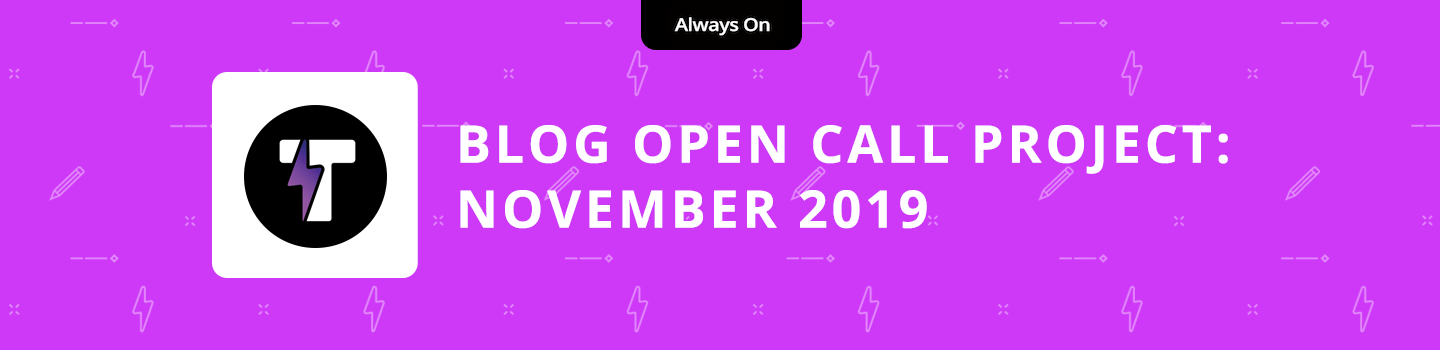 Tongal Blog Open Call Project November 2019