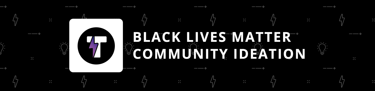 Black Lives Matter Community Ideation